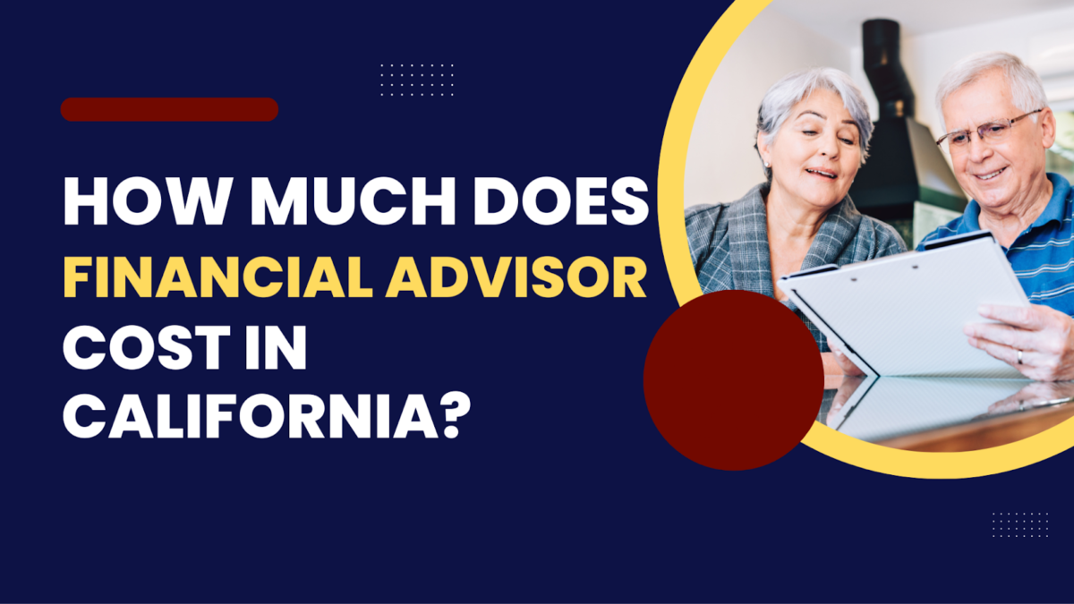 how much does a financial advisor cost in California